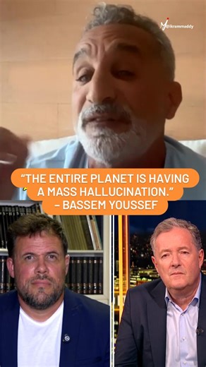 Mohamed Ikram | The entire planet is having a mass hallucination. – Bassem Youssef Debate | Israel - Palestine Issue | Piers Morgan Uncensored | Bassem... | Instagram