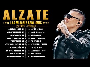 Lo Mejor de Alzate | Sus Más Grandes Éxitos de la Música Popular