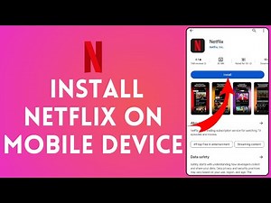 How to Install Netflix in Mobile Device