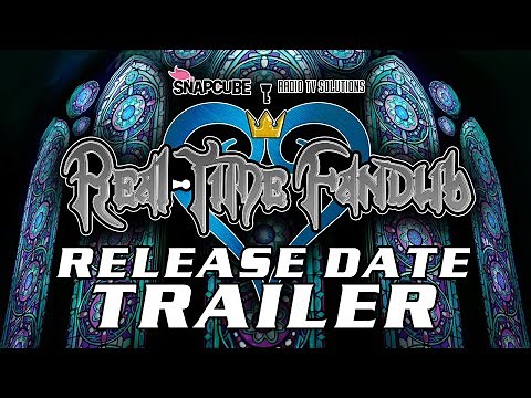 Kingdom Hearts (FINAL TRAILER) | SnapCube's Real-Time Fandub