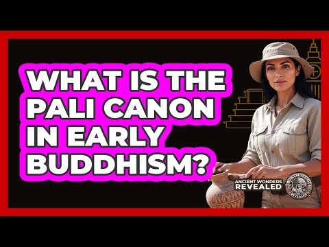 What Is the Pali Canon in Early Buddhism?