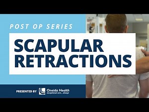 Post-Op Physical Therapy - Scapular Retractions
