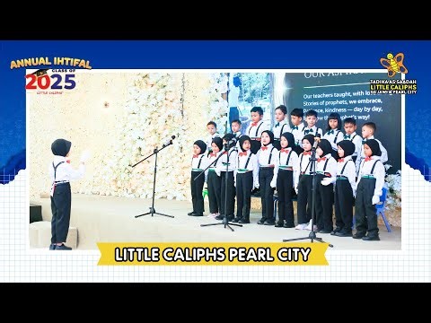 Little Caliphs Pearl City | Annual Grand Ihtifal 2025