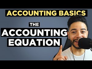 The Accounting Equation | Introduction into Accounting | Accounting Basics