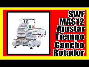 Swf mas 12 - Como poner en tiempo Tu Bordadora - How timing rotary hook - como ajustar el cangrejo