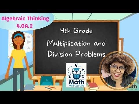 Solving Multiplication and Division Word Problems 4th Grade