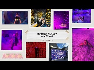 BUBBLE PLANET : An Immersive Experience | Fun For All