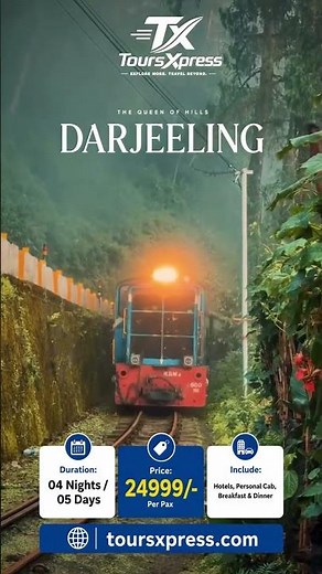Darjeeling Tour Package 2026 | 4N/5D Darjeeling Trip @ ₹24,999 | ToursXpress