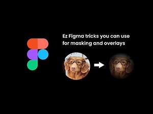 How to handle Image blending and masks in Figma - Figma Tutorial