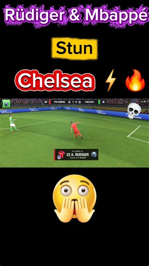 2 Stunning Goals! Rüdiger & Mbappé vs Chelsea ⚡ #TopEleven