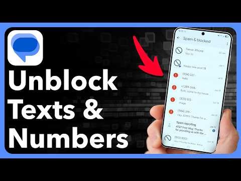 How To Unblock Messages Or Numbers On Android