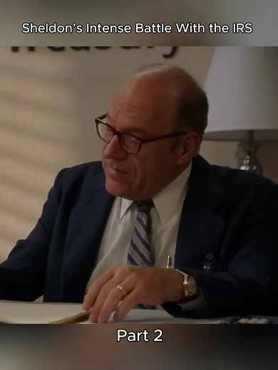 #Sheldon’s Intense Battle With the IRS | sheldon