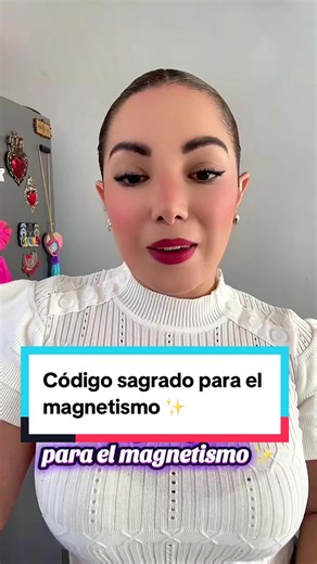 Código sagrado para activar tu magnetismo✨