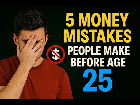 5 Money Mistakes People Make Before Age 25|| GreenBack Guide