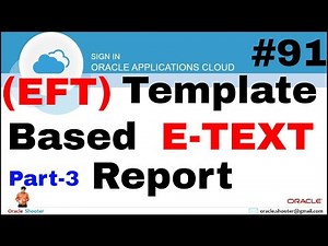 Oracle Fusion 91: Create EFT E-Text Template based report or fixed-position based (EFT templates)