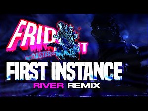 Friday Night Monster of Monsters - First Instance [RIVER REMIX]