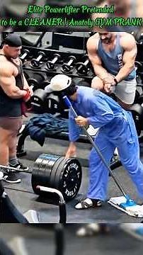 Elite Powerlifter Pretended to be a CLEANER| Anatoly GYM PRANK #trolllife #funny #gym