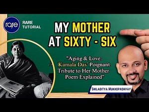 My Mother at 66 by Kamala Das | Complete Chapter Explanation | Exam Prep Made Easy !"