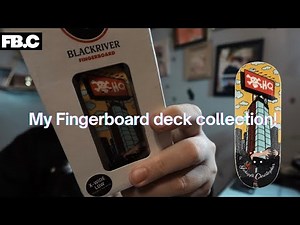 The Most Meaningful Fingerboard Decks in My Collection!