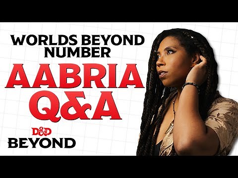 Defined by the Secrets You Keep | Aabria Iyengar ‘Worlds Beyond Number' Q&A | D&D Beyond