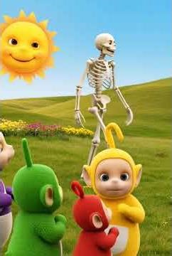 The Teletubbies Meet a Skeleton