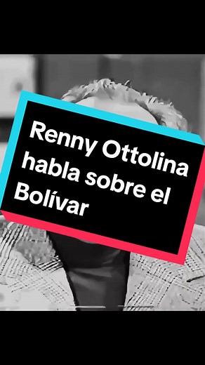 Renny Ottolina y su visión sobre Bolívar