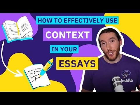 How to EFFECTIVELY use CONTEXT in your ESSAYS