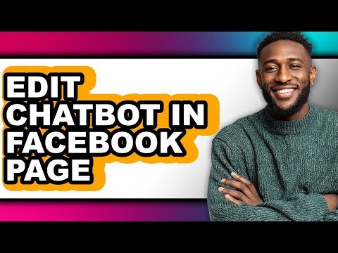 How to Edit Chatbot in Facebook Page (easy Method)