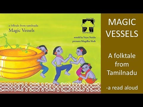 Magic Vessels a folktale from Tamilnadu || #stayhome and listen story #withme