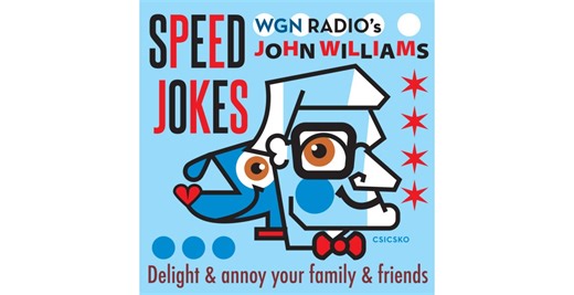 John Williams brings you a round of Speed Jokes, The Best Of, 4.10.26