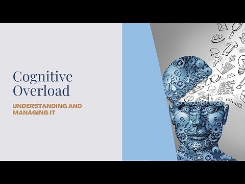 Understanding and Managing Cognitive Overload