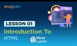 Mind Luster - Learn Lesson 01 Introduction To HTML Simplilearn