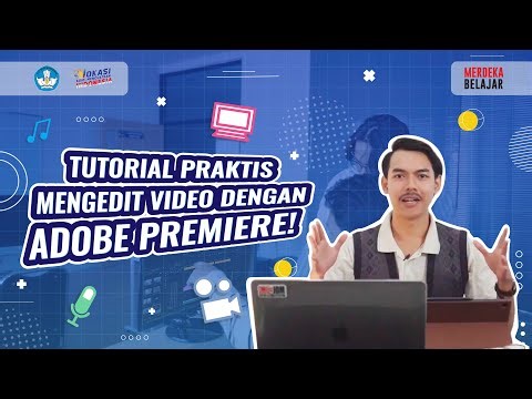 Video Editing Tutorial Praktis Mengedit Video Dengan Adobe Premiere pemula wajib tau..!