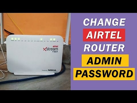 How to Change Airtel WiFi Router Password | How to Change Router Password