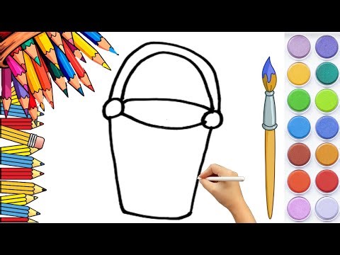How To Draw Bucket EASY Drawing, Painting & Coloring For Kids and Toddlers_🌈🎨