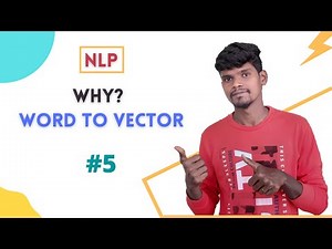 5# Why to convert word into vectors | NLP