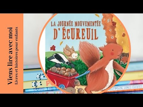 Histoire pour enfants: La journée mouvementée d'écureuil - Livre pour enfants