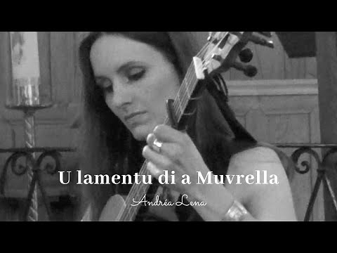 U LAMENTU DI A MUVRELLA - Corsican chant (live)