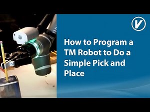 How to Program an TM Robot to Do a Simple Pick and Place