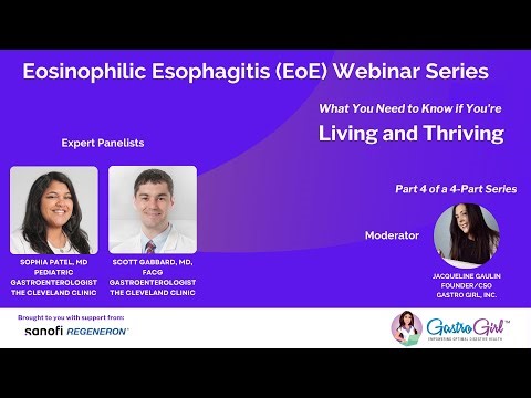 Eosinophilic Esophagitis (EoE) Webinar Series Part 4: Living and Thriving