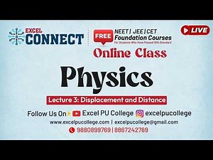 Excel Connect Foundation Course || Physics Lecture 3 - Displacement and Distance | EXCEL PU COLLEGE