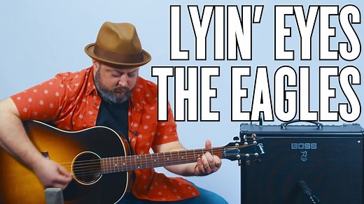 The Eagles Lyin' Eyes Guitar Lesson + Tutorial