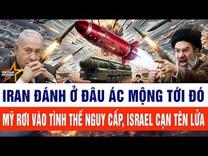 Toàn cảnh chiến sự Iran: Iran đánh ở đâu ác mộng tới đó, Mỹ rơi vào nguy cấp, Israel cạn tên lửa