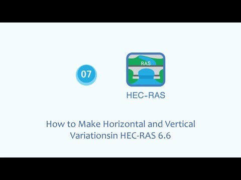 Making horizontal and vertical variations in HEC-RAS 6.6