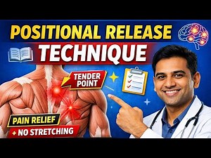 Strain Counterstrain / Positional Release Technique – Complete Concept in English