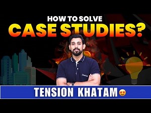 How to Solve case studies easily | Best Approach | Don't Miss this.