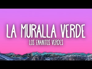 Los Enanitos Verdes - La Muralla Verde