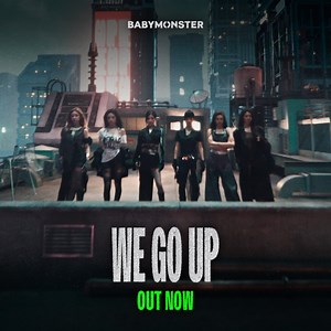‘WE GO UP’ OUT NOW 🎬 NOW ON YOUTUBE : https://youtu.be/wlHwjkYpSr0 🎧 Listen on your favorite streaming platform : Babymonster.lnk.to/WE_GO_UP | BABYMONSTER