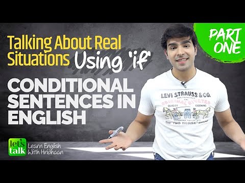 Conditional Sentences - Using IF (Zero & First With Examples) - Advanced English Grammar Lesson