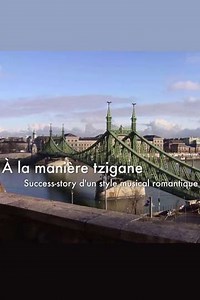 Zigeunerweisen: Vom Erfolg eines musikalisch-romantischen Stils - Movie